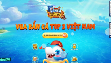 Bắn Cá Thần Tài – Top 1 cổng game uy tín nhất Việt Nam 2026