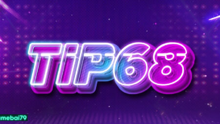 Tip68 Club – Tải Tip68.Club về iOS / APK update 2026