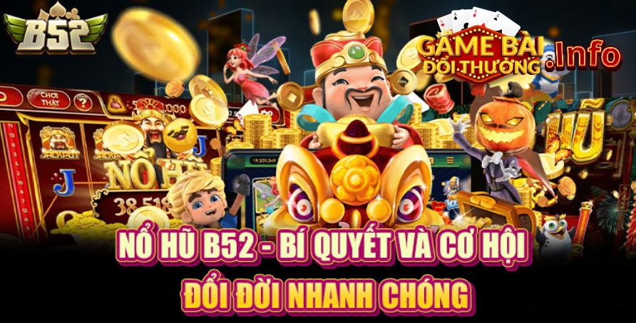 Cách chơi Nổ Hũ B52 Game