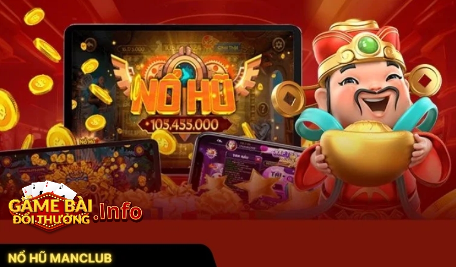 Nổ Hũ Man Club và Những Khuyến Mãi Không Thể Bỏ Lỡ